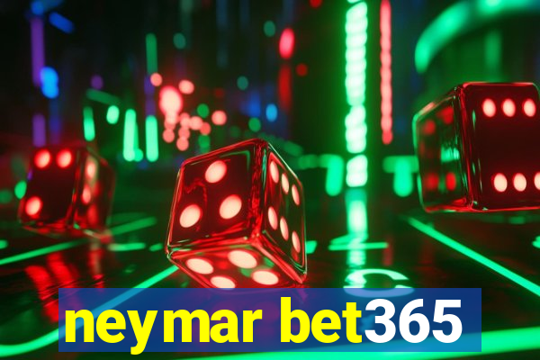 neymar bet365